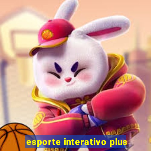 esporte interativo plus