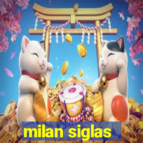 milan siglas