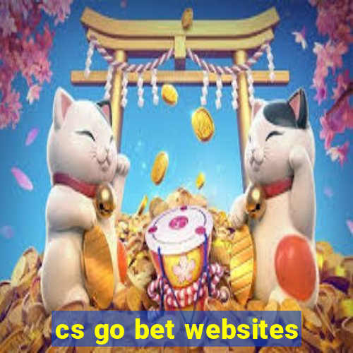 cs go bet websites