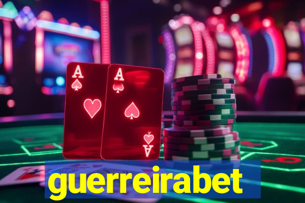 guerreirabet