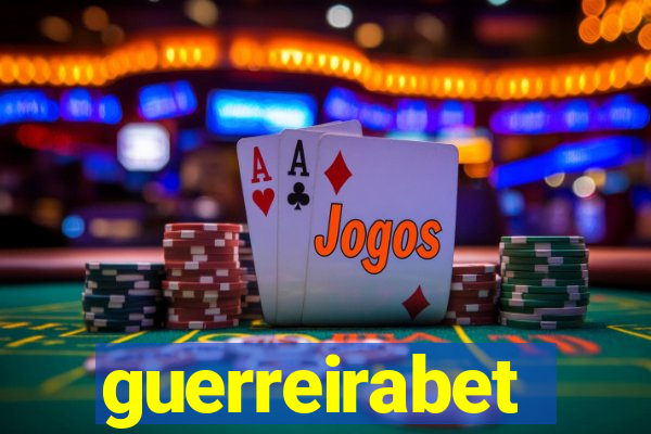 guerreirabet