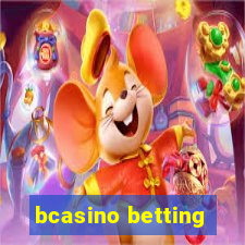 bcasino betting