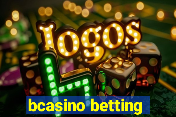 bcasino betting