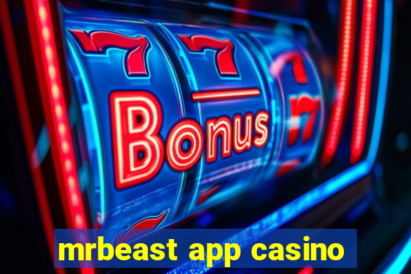 mrbeast app casino