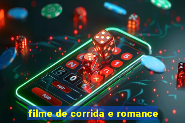 filme de corrida e romance