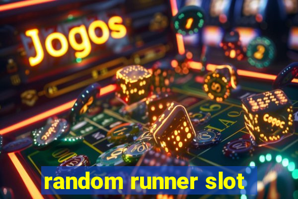 random runner slot