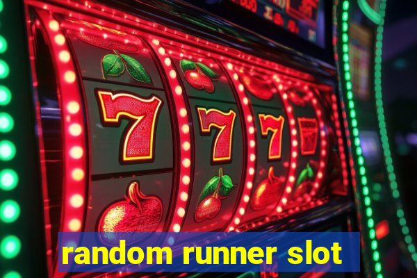 random runner slot