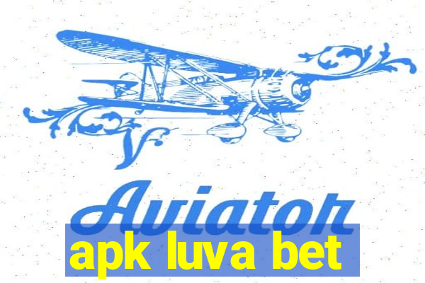 apk luva bet