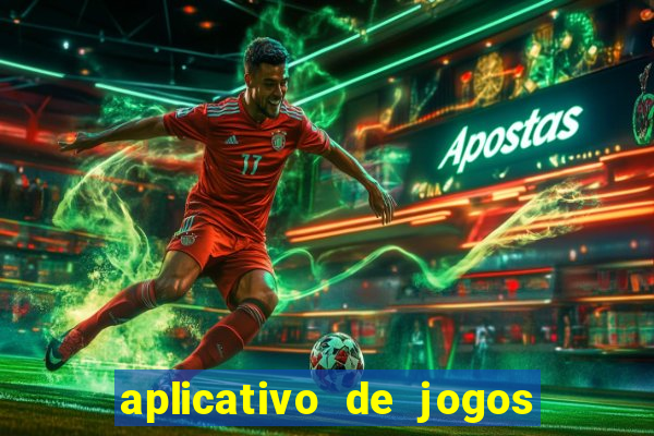 aplicativo de jogos que paga dinheiro de verdade