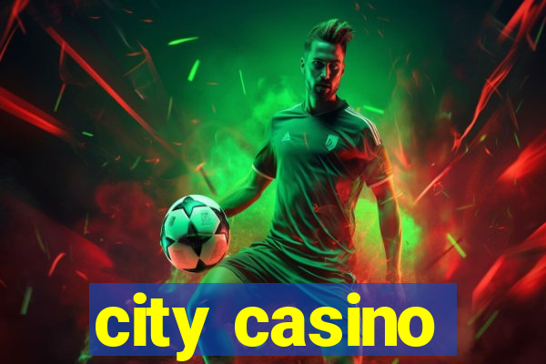 city casino