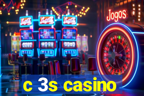 c 3s casino