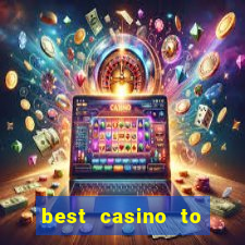 best casino to play online