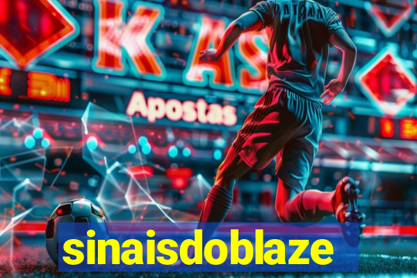 sinaisdoblaze