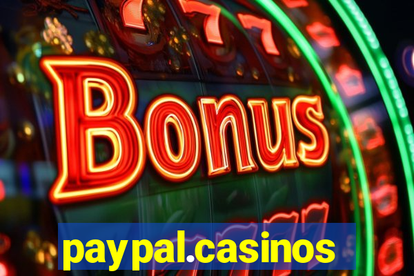 paypal.casinos