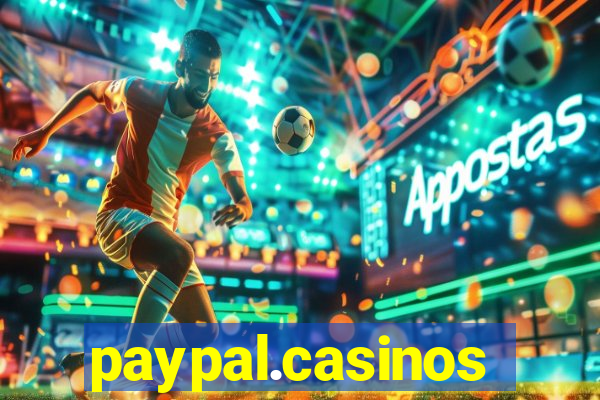 paypal.casinos