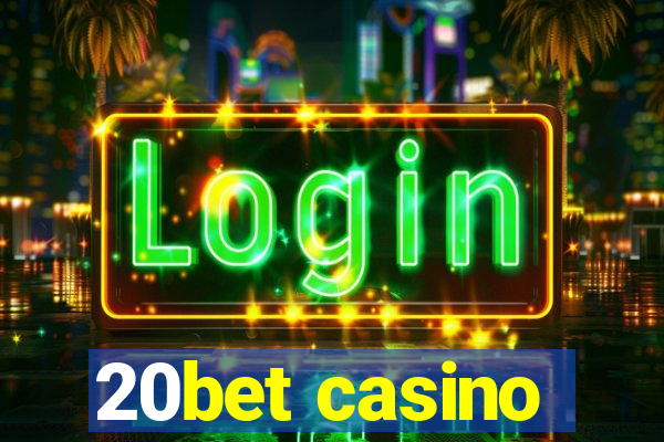 20bet casino