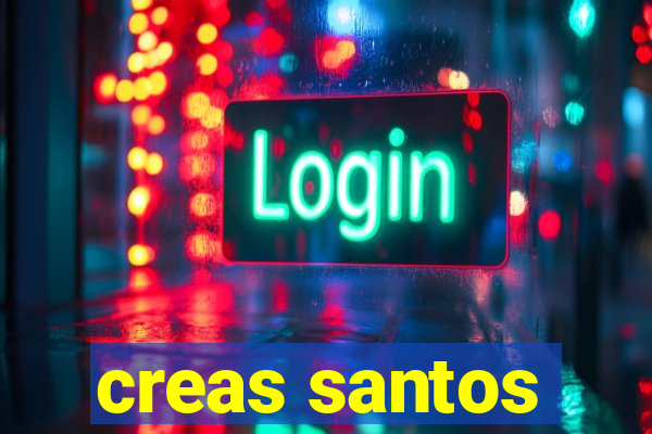 creas santos