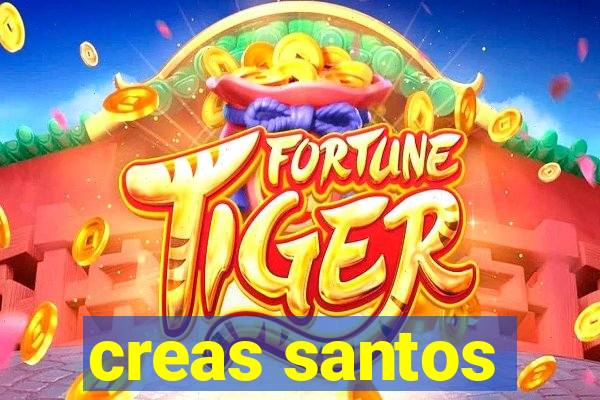 creas santos