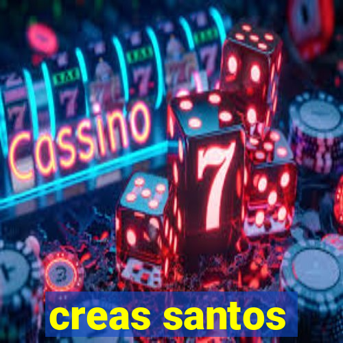 creas santos