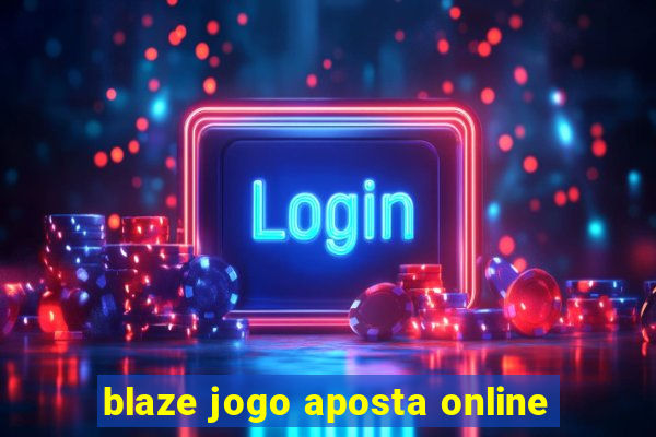 blaze jogo aposta online