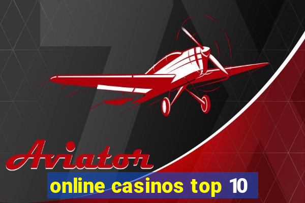 online casinos top 10