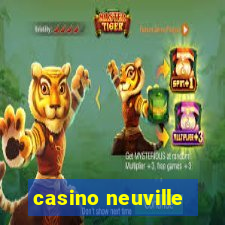 casino neuville