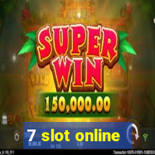 7 slot online