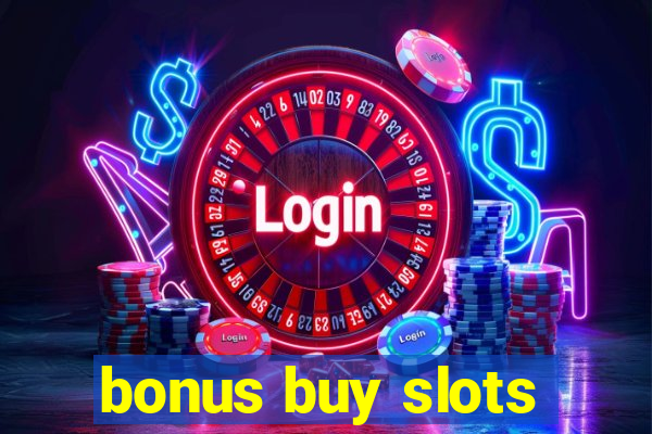 bonus buy slots