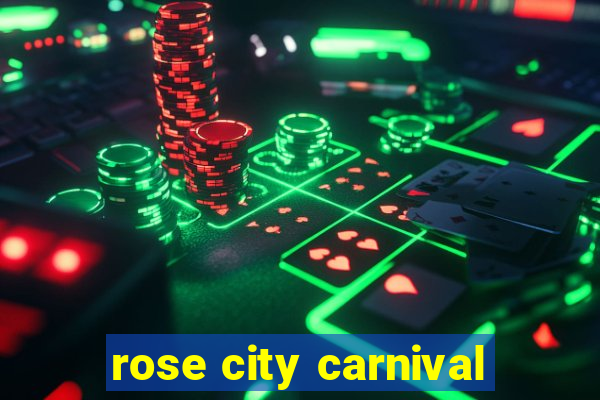 rose city carnival