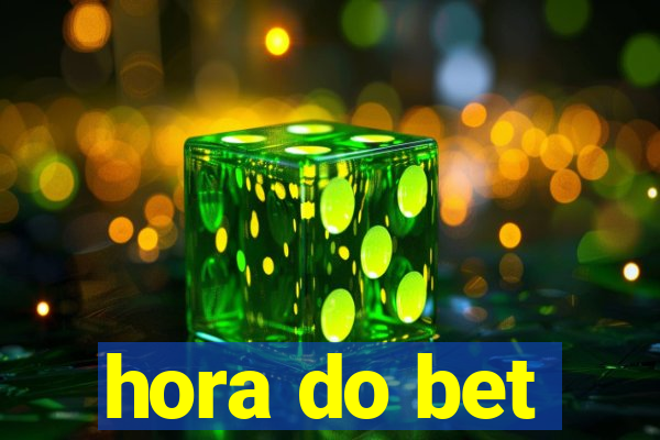 hora do bet