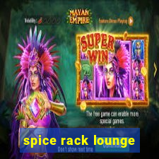 spice rack lounge