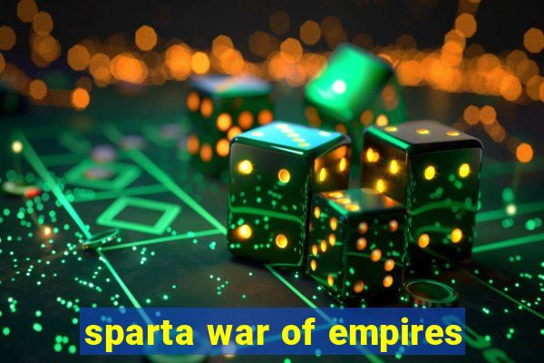 sparta war of empires