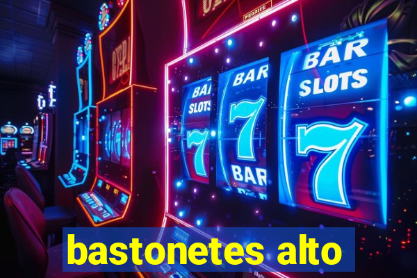 bastonetes alto