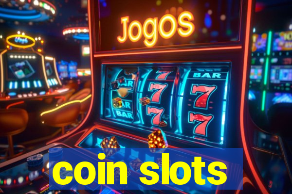 coin slots