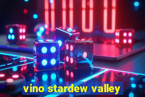 vino stardew valley