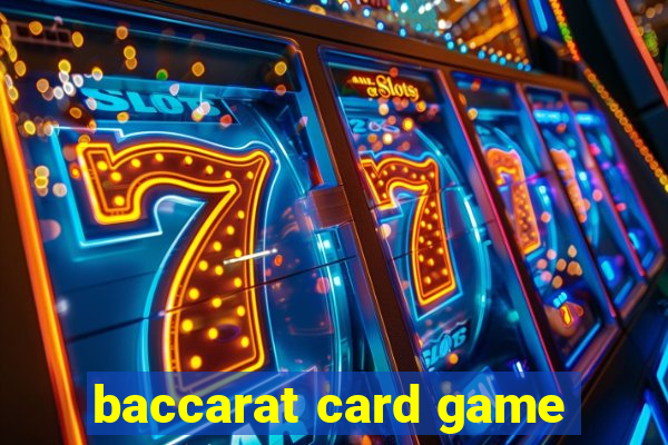 baccarat card game