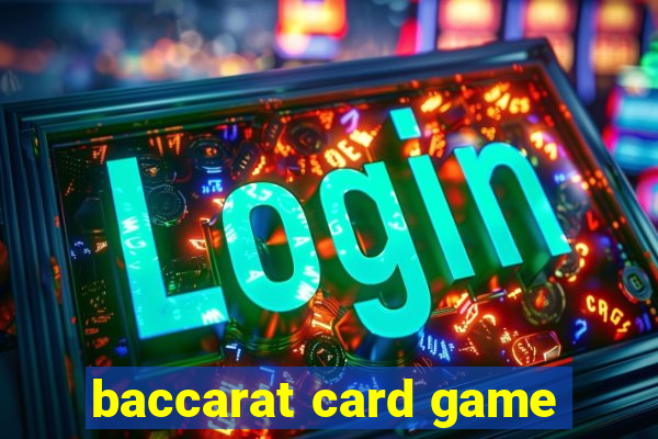 baccarat card game