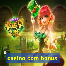 casino com bonus