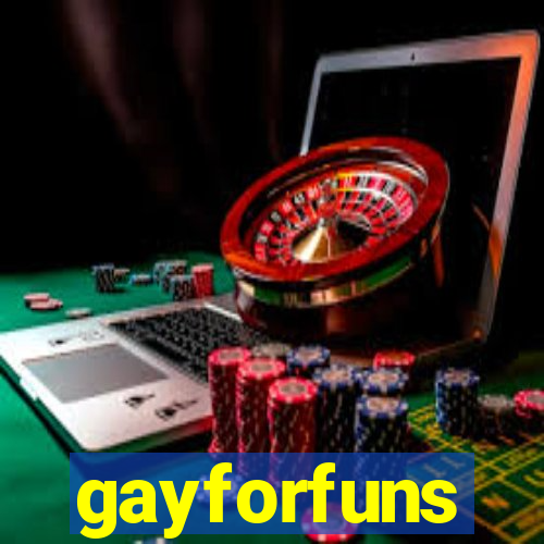 gayforfuns