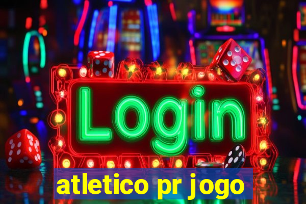 atletico pr jogo