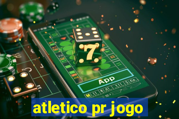 atletico pr jogo