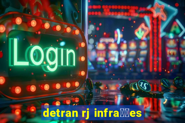 detran rj infra莽玫es