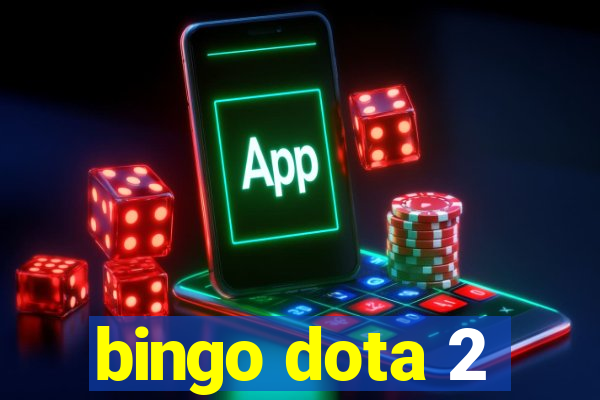 bingo dota 2