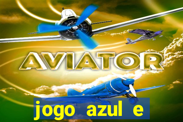 jogo azul e vermelho aposta