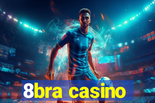 8bra casino