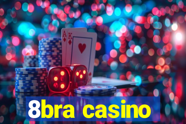 8bra casino