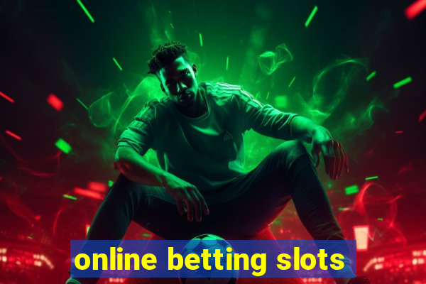 online betting slots