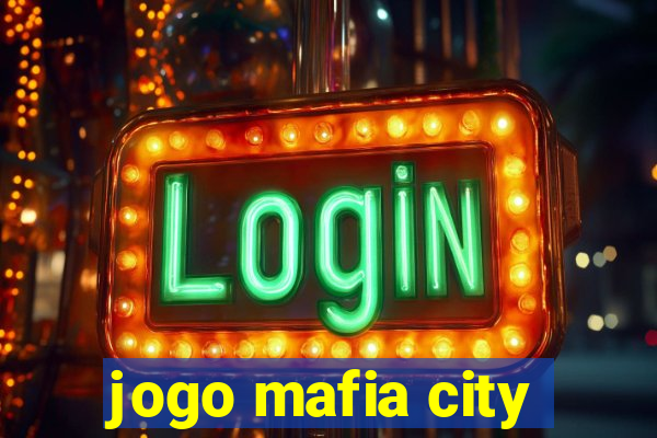 jogo mafia city