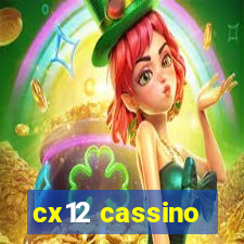 cx12 cassino