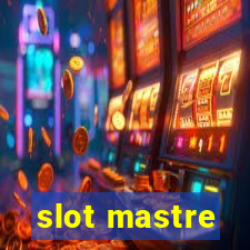 slot mastre